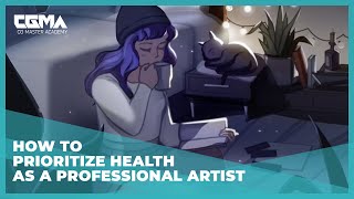 How to Prioritize Health as a Professional Artist | CGMA