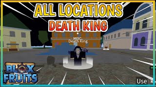 All Locations DEATH KING (1st Sea, 2nd Sea, 3rd Sea) | BLOX FRUITS [Update16]