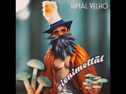 Jumal Velho - Sienimettäl