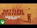 Starfield: The Settled Systems - Where Hope Is Built