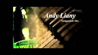 Download lagu Andy Liany Sanggupkah Lirik... mp3