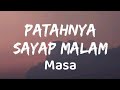 Patahnya Sayap Malam Masa Lirik