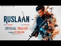 Ruslaan official Trailer | Ayush Sharma, Jagapathi Babu, Sushrii | Karan B | Radha Mohan | 26th Apr.