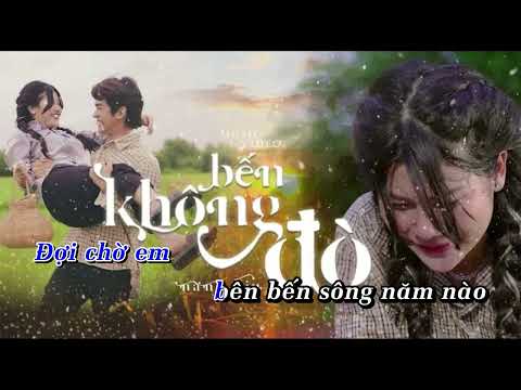 KARAOKE TONE NAM | Bến Không Đò | Nana Liu | Official MV | chiều này ai rước dâu bên sông .