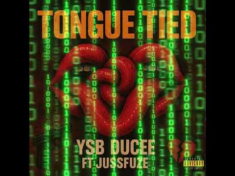 YSB Ducee - Tongue Tied Ft JussFuze