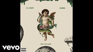 Lil Baby &amp; Gunna  - Drip Too Hard