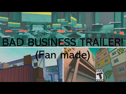 Bad Business Trailer (Fan made)