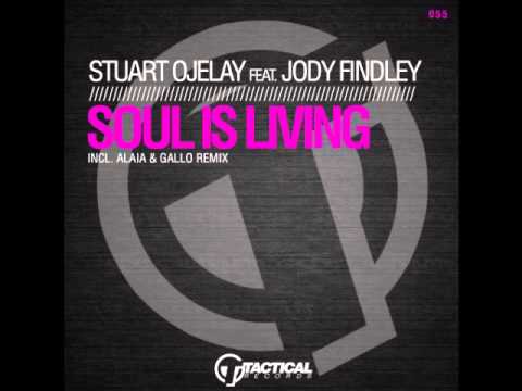Stuart Ojelay Feat. Jody Findley-Soul Is Living(Original Mix) TR055