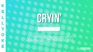 Kellyoke | Cryin&#39; (Aerosmith)