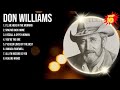 Don Williams Greatest Hits Top 10 Best Songs To Listen In 2024