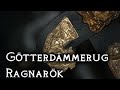 Götterdämmerug Ragnarök