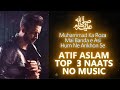 New Naat 2025 Main Banda E Aasi Hoon Atif Aslam Naat