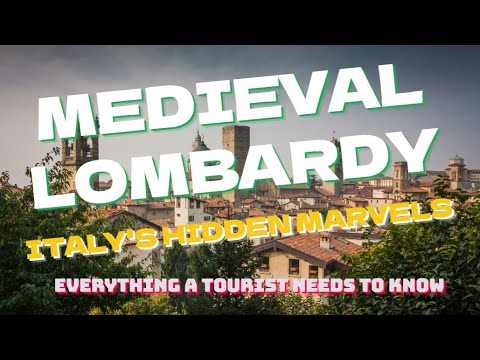 Lombardy's Medieval Marvels!