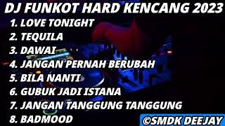 Download lagu DJ FUNKOT LOVE TONIGHT X TEQUILA HARD TERBARU 2023 - DJ SMDK mp3 Download lagu DJ FUNKOT LOVE TONIGHT X TEQUILA HARD TERBARU 2023 - DJ SMDK mp3