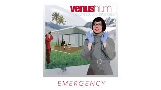 Emergency  - Venus Hum