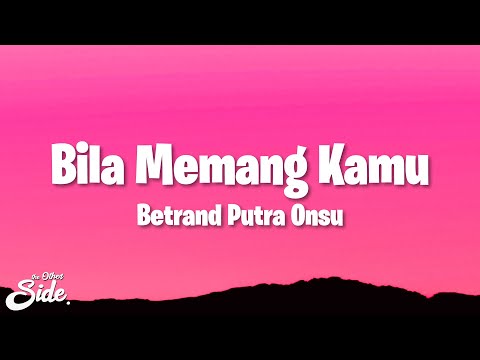 Betrand Putra Onsu - Bila Memang Kamu (Lyrics)