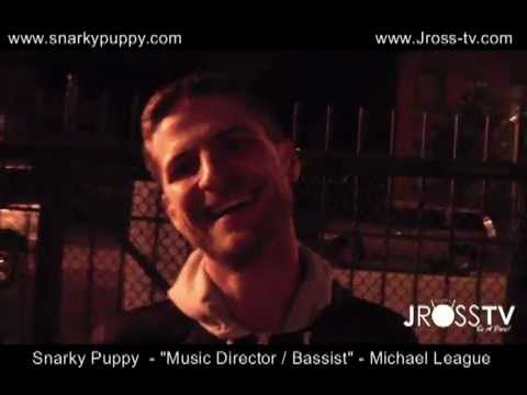 James Ross @ Snarky Puppy - Michael League (Bass / Leader) - "Growing The Band" - www.Jross-tv.com