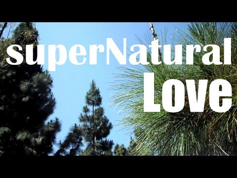 superNatural Love - Piano Worship, Instrumental Music, Prayer Music, Soaking Music,