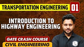 Transportation Engineering 01 l  Introduction to Highway Engineering l CE | GATE Crash Course