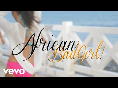 Video thumbnail for African Bad Girl