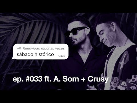 sábado histórico #033 | Los mejores consejos para crecer como DJ ft. Alexander Som & Crusy
