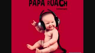 Papa Roach - To Be Loved HQ
