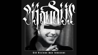Maudiir - Sid Vicious was Innocent