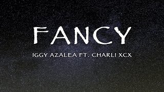 Iggy Azalea Ft. Charli XCX - Fancy (Lyrics)