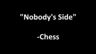 &quot;Nobody&#39;s Side&quot; from Chess karaoke/instrumental