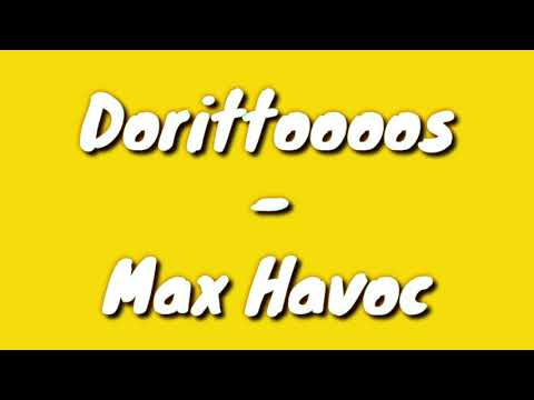 Dorittooos - Max Havoc