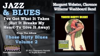 Margaret Webster - I've Got What It Takes (But It Breaks My Heart To Give It Away)