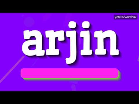 ARJIN - HOW TO PRONOUNCE IT!?