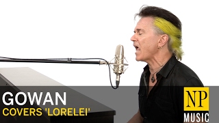 Gowan covers &#39;Lorelei&#39; by Styx  NP Music
