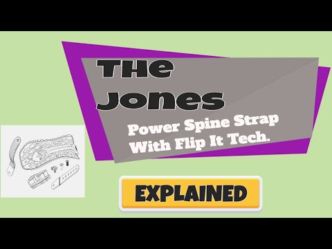 The Jones Power Spine Strap With Flip It Technology: Explained