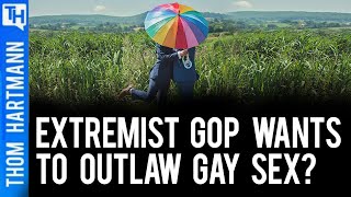 GOP Urges SCOTUS To Criminalize Your Sex Life (w/ Michelangelo Signorile)