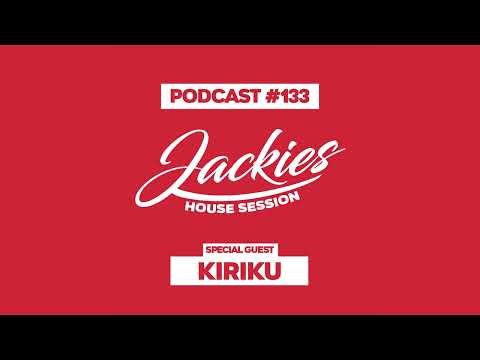 Kiriku - Jackies Music House Session Podcast #133