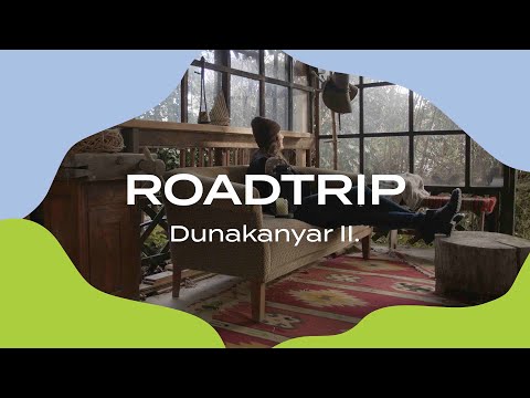 ROADTRIP - Dunakanyar II.
