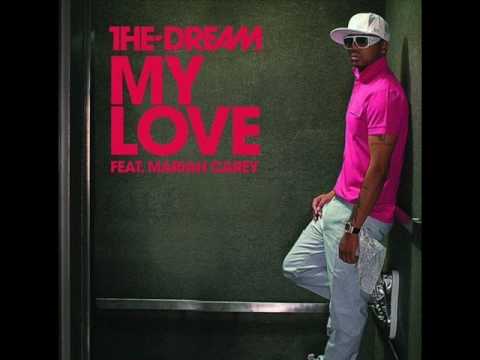 The Dream Ft. Mariah Carey - My Love