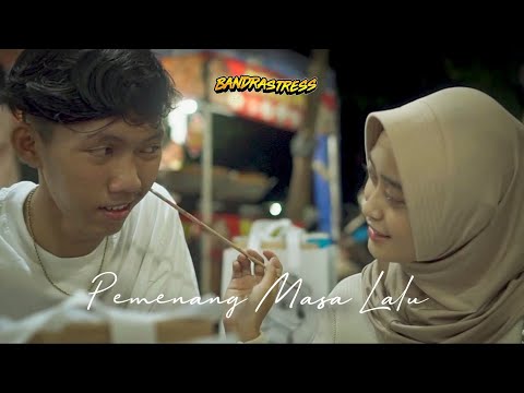 Bandrastress - Pemenang Masa Lalu (Official Music Video)