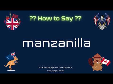 🍏 🍷 How to Pronounce manzanilla? (CORRECTLY) | Pronunciation Planet