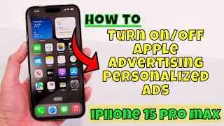 How to Turn On/Off Apple Advertising Personalized Ads iPhone 15 Pro Max