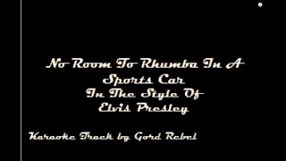No Room To Rhumba In A Sports Car - Elvis Presley - Karaoke Online Version