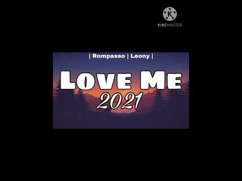 Love Me - Rompasso ft Leony (2021 Music)