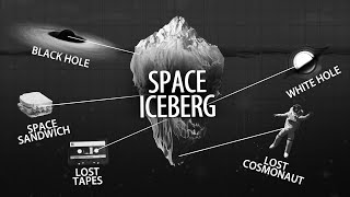 Space Iceberg Explained