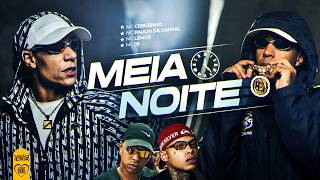 MEIA NOITE - MC Paulin da Capital, MC Cebezinho, MC J9 e MC Lemos (Web Clipe | Love Funk)