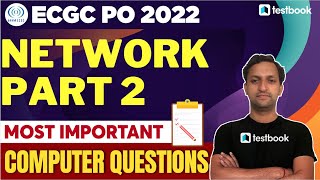 ECGC PO Computer Classes 2022 | Network Part 2 | Important Questions by Abhishek Sir