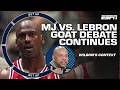 Wilbon Gives GOAT DEBATE CONTEXT ️ LeBron OPENS HIMSELF UP FOR SCRUTINY MJ DIDN T Get Up