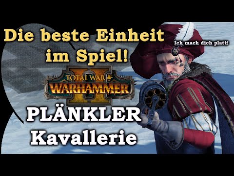 Die BESTE Einheit im Spiel! Plänkler-Kavallerie! Total War: Warhammer 2