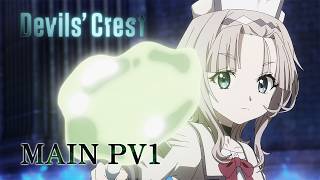 "Devils' Crest" The first PV