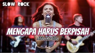 Download lagu Mengapa Harus Berpisah Nike Ardilla Cover - CoverIndoVibes mp3